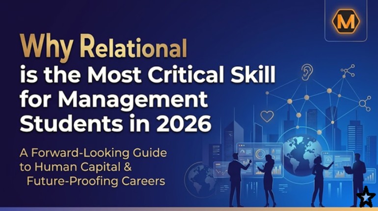 Why Relational Intelligence is the Most Critical Skill for Management Students in 2026